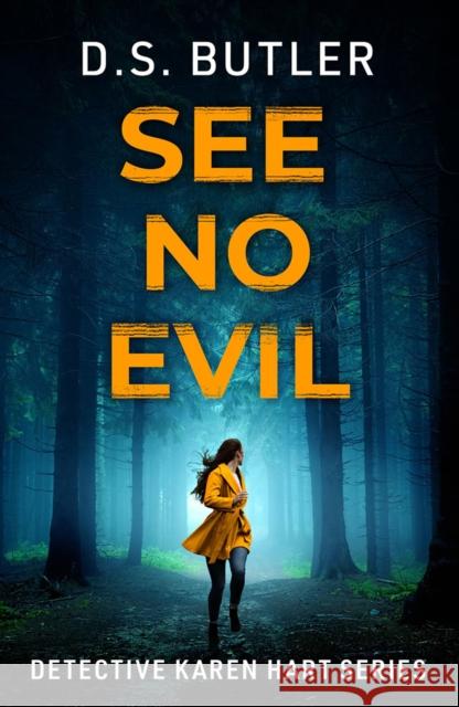 See No Evil D. S. Butler 9781662512315 Thomas & Mercer - książka