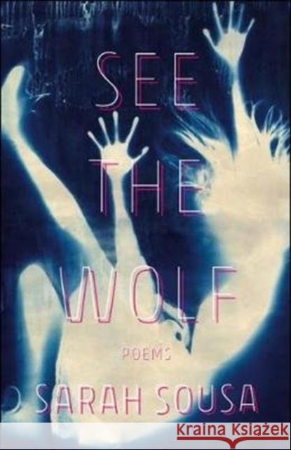 See the Wolf Sarah Sousa 9781933880662 CavanKerry Press - książka