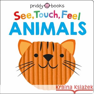 See, Touch, Feel: Animals Roger Priddy 9781838992972 Priddy Books - książka