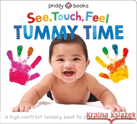 See, Touch, Feel: Tummy Time Roger Priddy 9781838993122 Priddy Books - książka