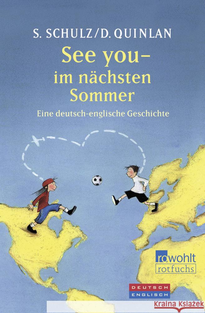 See you - im nächsten Sommer Schulz, Stefanie, Quinlan, Daniel 9783733508821 Fischer Sauerländer Verlag - książka