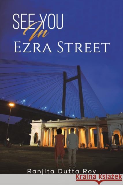 See You In Ezra Street Ranjita Dutta Roy 9781528989008 Austin Macauley - książka