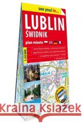 See you! in...Lublin, Świdnik 1:20 000 plan miasta Opracowanie zbiorowe 9788383551135 ExpressMap - książka