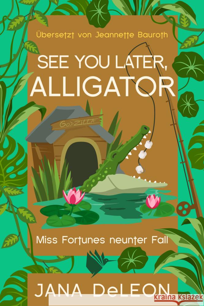 See you later, Alligator DeLeon, Jana 9783989060289 Second Chances - książka