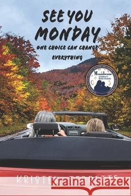 See You Monday Kristen Terrette 9781649492111 Elk Lake Publishing Inc - książka