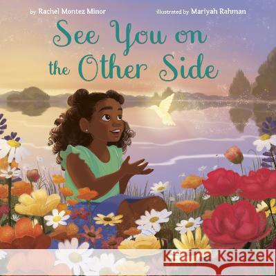 See You on the Other Side Rachel Montez Minor Mariyah Rahman 9780593309438 Crown Books - książka