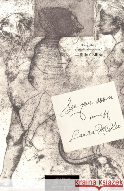 See You Soon: Poems Laura McKee 9781557286963 University of Arkansas Press - książka