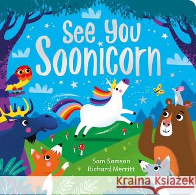 See You Soonicorn Sam Samson Richard Merritt 9781801051156 Imagine That - książka