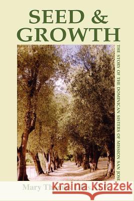 Seed and Growth Mary Thomas Lillis 9781890777517 Dominican Sisters - książka