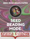 Seed Bead Graph Paper: Book for Designing Seed Beading Patterns, 8.5 by 11 Inches, Large Size, Funny Mode Dark Swirl Cover Seed Beading Essentials 9781797838526 Independently Published