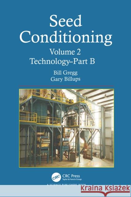 Seed Conditioning, Volume 2 Gary Billups 9781578086887 Taylor & Francis Inc - książka