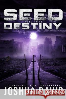 Seed: Destiny Joshua David 9798418798206 Independently Published - książka