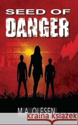 Seed of Danger: A paranormal dystopia novella M. a. Olesen 9788797294963 Shrike Press - książka