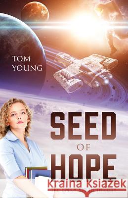 Seed of Hope: The Emily Smith Trilogy Tom Young 9781478730453 Outskirts Press - książka