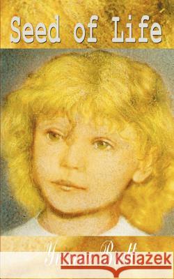 Seed of Life Yvonne Brett 9781403344601 Authorhouse - książka