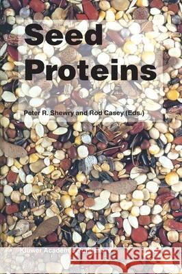 Seed Proteins Peter R. Shewry R. Casey  9789401059046 Springer - książka