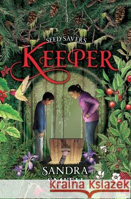 Seed Savers-Keeper Sandra Smith 9781943345175 Flying Books House - książka