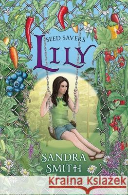 Seed Savers-Lily Sandra Smith 9781943345090 Flying Books House - książka