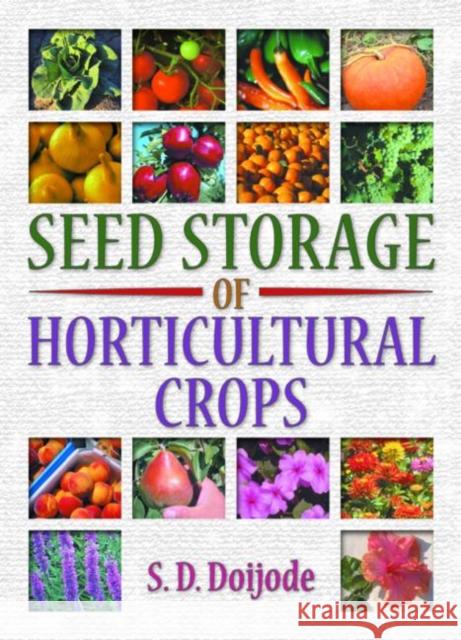 Seed Storage of Horticultural Crops S. D. Doijode 9781560228837 Haworth Press - książka