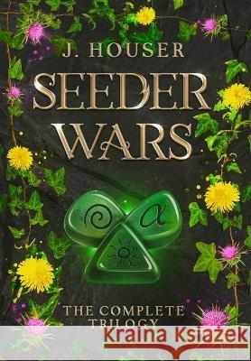 Seeder Wars Omnibus: The Complete Trilogy J Houser   9781957334141 Painted Wings Publishing - książka