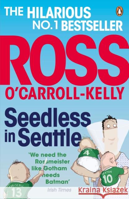 Seedless in Seattle Ross OCarroll-Kelly 9780241970447 PENGUIN GROUP - książka