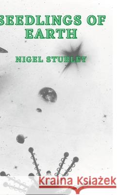 Seedlings of Earth Nigel Stubley Johnys Faria 9781716148743 Lulu.com - książka