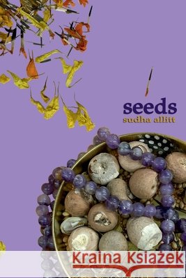 Seeds Sudha Allitt 9781387295784 Lulu.com - książka
