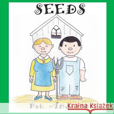 Seeds Pat Anderson 9781548604912 Createspace Independent Publishing Platform - książka