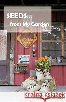 Seeds From My Garden Ginger Schmidt 9781440158773 iUniverse - książka