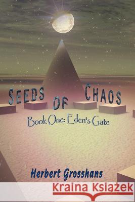 Seeds of Chaos Book 1 Herbert Grosshans 9781612350189 Melange Books, LLC - książka