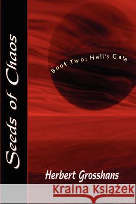 Seeds of Chaos Book 2 Herbert Grosshans 9781612350172 Melange Books, LLC - książka