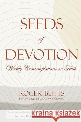 Seeds of Devotion Roger Butts 9781951694364 Gracelight Press - książka