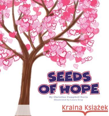 Seeds of Hope Christine Campbell Laura Gray Jane Alice Va 9780998890951 Rediscovered Books - książka