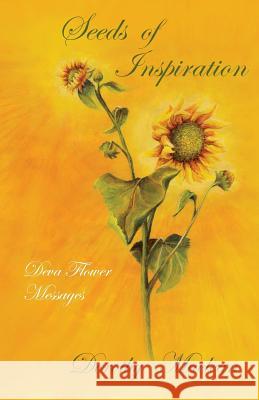 Seeds of Inspiration: Deva Flower Messages MacLean, Dorothy 9780936878089 Lorian Press - książka