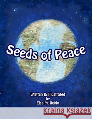 Seeds of Peace Elsa M. Rubio 9781489543752 Createspace - książka