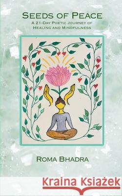 Seeds of Peace Roma Bhadra 9789373140995 Bookleaf Publishing - książka