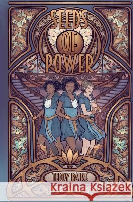 Seeds of Power Teddy Baire   9781955410052 Teddy Baire - książka