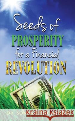 Seeds of Prosperity For A Financial Revolution Sonya L. Thompson 9781076697240 Independently Published - książka