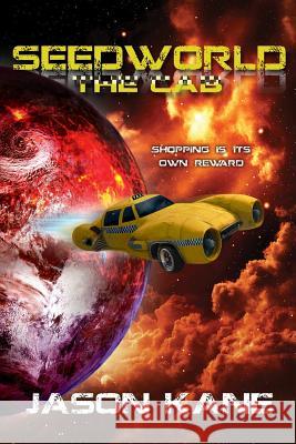 SeedWorld: The Cab Kane, Jason 9781505539899 Createspace - książka