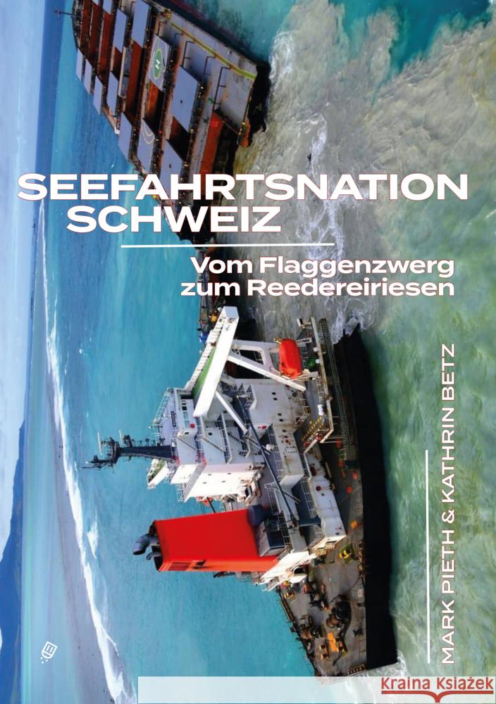 Seefahrtsnation Schweiz Pieth, Mark, Betz, Kathrin 9783039300334 Elster & Salis - książka