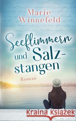 Seeflimmern und Salzstangen Marie Winnefeld 9783748163848 Books on Demand - książka