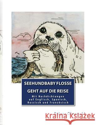 Seehundbaby Flosse - geht auf die Reise Dengel, Herrmann 9781506190358 Createspace - książka