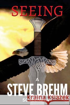 Seeing Steve Brehm 9781541373327 Createspace Independent Publishing Platform - książka