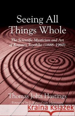 Seeing All Things Whole Thomas John Hastings J. Wentzel Va 9781498204071 Pickwick Publications - książka