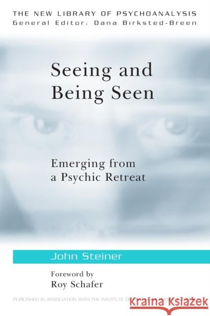 Seeing and Being Seen: Emerging from a Psychic Retreat Steiner, John 9780415575065  - książka