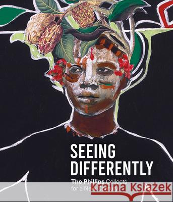 Seeing Differently: The Phillips Collects for a New Century Dorothy Kosinski 9781911282761 D Giles Ltd - książka