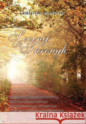 Seeing It Through Christine Standish 9781441593597 Xlibris Corporation - książka