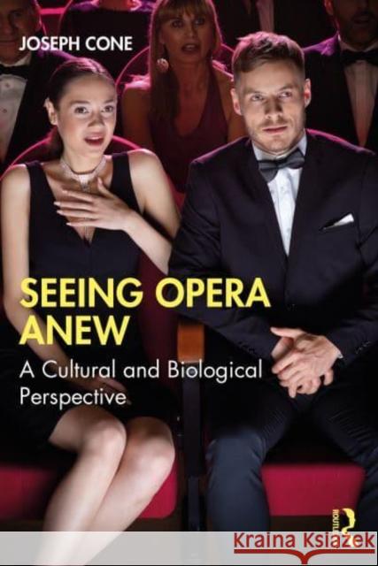 Seeing Opera Anew Joseph Cone 9781032184272 Taylor & Francis Ltd - książka