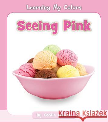 Seeing Pink Cecilia Minden 9781534123915 Cherry Blossom Press - książka