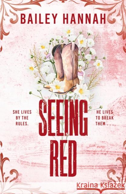 Seeing Red: The must-read spicy second-chance cowboy romance that will have you LASSOED Bailey Hannah 9781398726284 Orion Publishing Co - książka